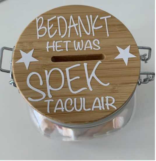 Spaar/Snoeppot Bedankt het was spektaculair | Juf &amp; Meester Cadeau 3